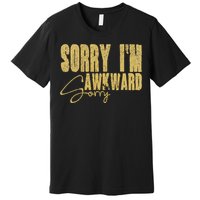 Shy Person Funny Quote For Introvert Awkward Moments Premium T-Shirt