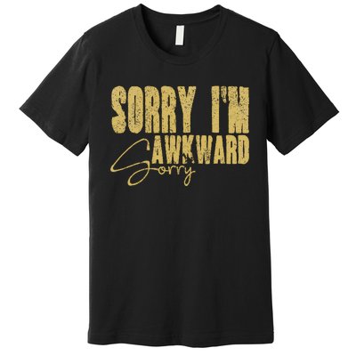 Shy Person Funny Quote For Introvert Awkward Moments Premium T-Shirt