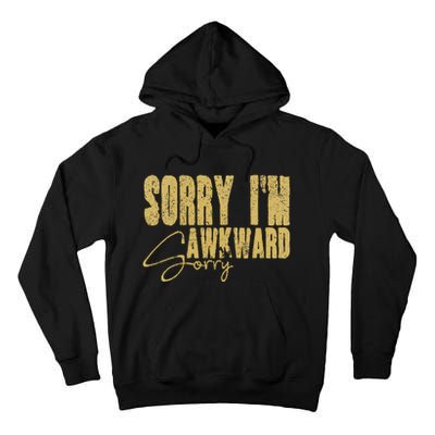 Shy Person Funny Quote For Introvert Awkward Moments Tall Hoodie