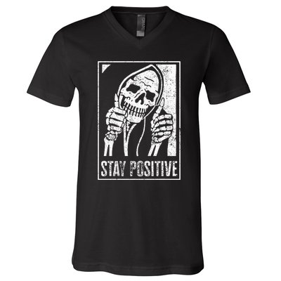 Stay Positive Funny Skeleton Be Positive Skull Halloween V-Neck T-Shirt