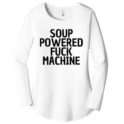 Soup Powered Fuck Machine Funny Sayings Women's Perfect Tri Tunic Long Sleeve Shirt