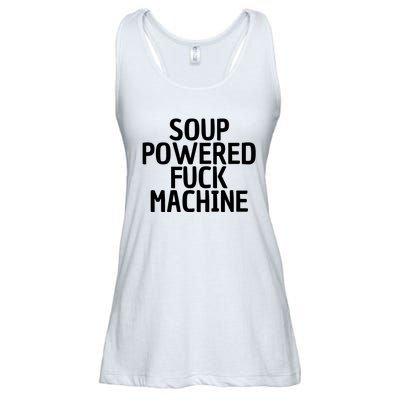 Soup Powered Fuck Machine Funny Sayings Ladies Essential Flowy Tank