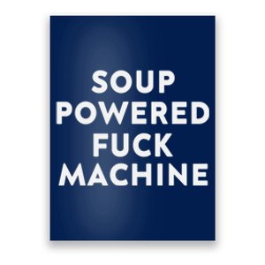 SOUP POWERED FUCK MACHINE Poster