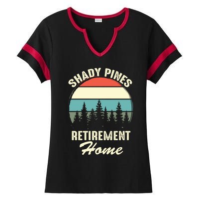 Shady Pines Funny Quote Retirement Day Party Home Ladies Halftime Notch Neck Tee