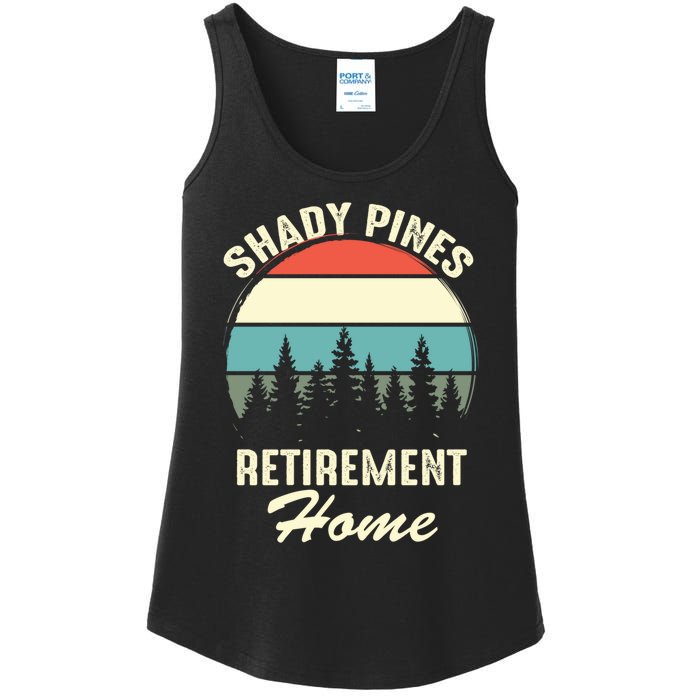 Shady Pines Funny Quote Retirement Day Party Home Ladies Essential Tank