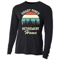 Shady Pines Funny Quote Retirement Day Party Home Cooling Performance Long Sleeve Crew