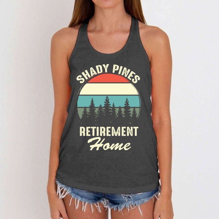 Shady Pines Funny Quote Retirement Day Party Home Women's Knotted Racerback Tank