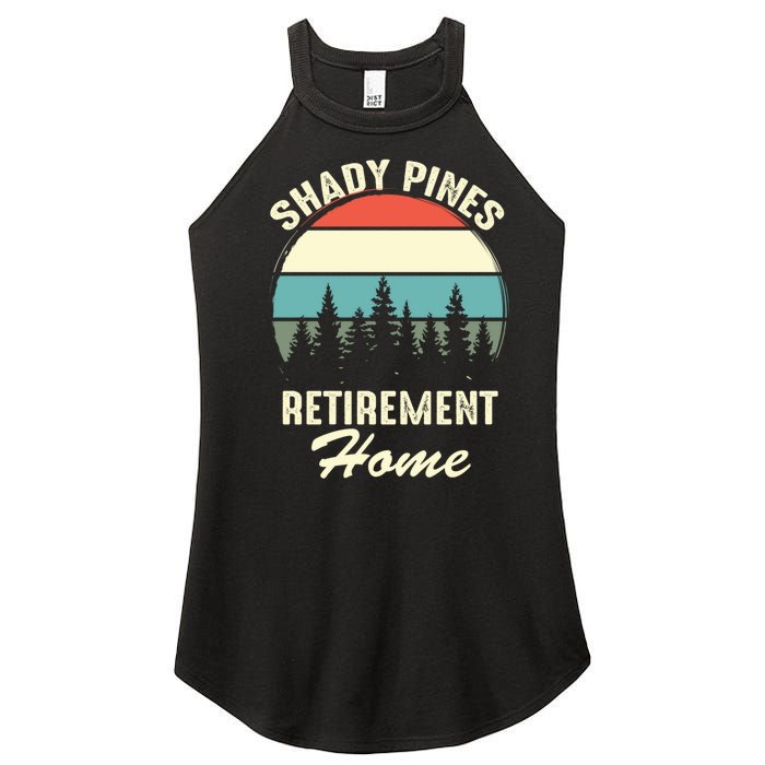 Shady Pines Funny Quote Retirement Day Party Home Women's Perfect Tri Rocker Tank