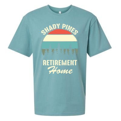 Shady Pines Funny Quote Retirement Day Party Home Sueded Cloud Jersey T-Shirt