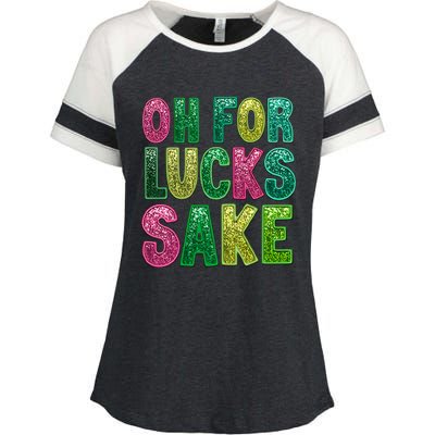 St. PatrickS Funny Oh For Lucks Sake Clover Printed Enza Ladies Jersey Colorblock Tee