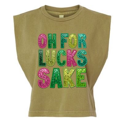 St. PatrickS Funny Oh For Lucks Sake Clover Printed Garment-Dyed Women's Muscle Tee