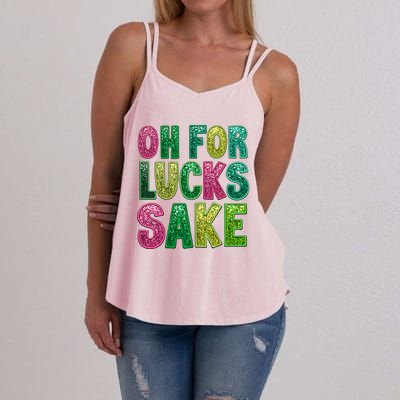 St. PatrickS Funny Oh For Lucks Sake Clover Printed Women's Strappy Tank