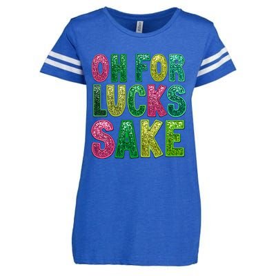 St. PatrickS Funny Oh For Lucks Sake Clover Printed Enza Ladies Jersey Football T-Shirt