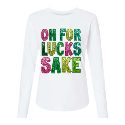 St. PatrickS Funny Oh For Lucks Sake Clover Printed Womens Cotton Relaxed Long Sleeve T-Shirt