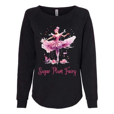 Sugar Plum Fairy Enchanting Nutcracker Ballet Fans Womens California Wash Sweatshirt