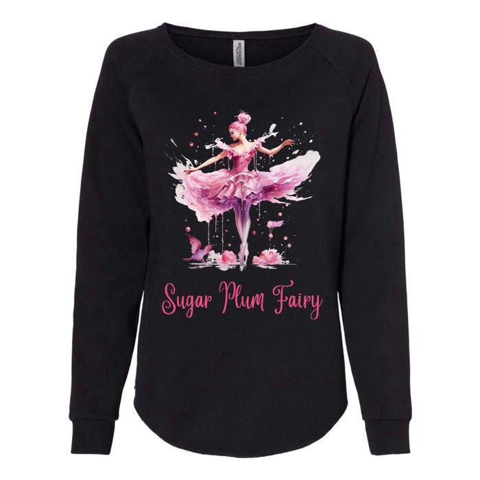 Sugar Plum Fairy Enchanting Nutcracker Ballet Fans Womens California Wash Sweatshirt