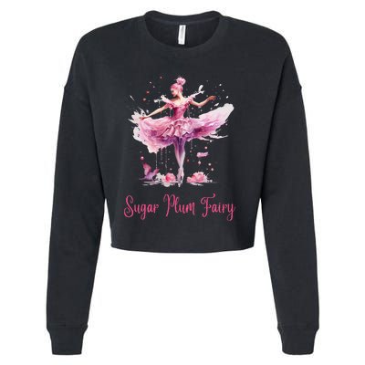 Sugar Plum Fairy Enchanting Nutcracker Ballet Fans Cropped Pullover Crew