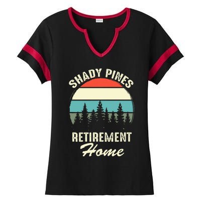 Shady Pines Funny Quote Retirement Day Party Home Ladies Halftime Notch Neck Tee