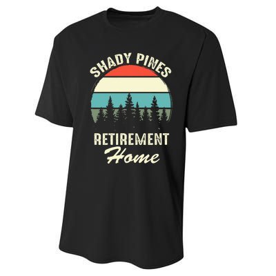 Shady Pines Funny Quote Retirement Day Party Home Performance Sprint T-Shirt