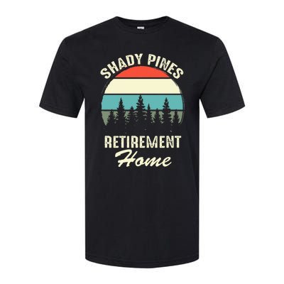 Shady Pines Funny Quote Retirement Day Party Home Softstyle® CVC T-Shirt