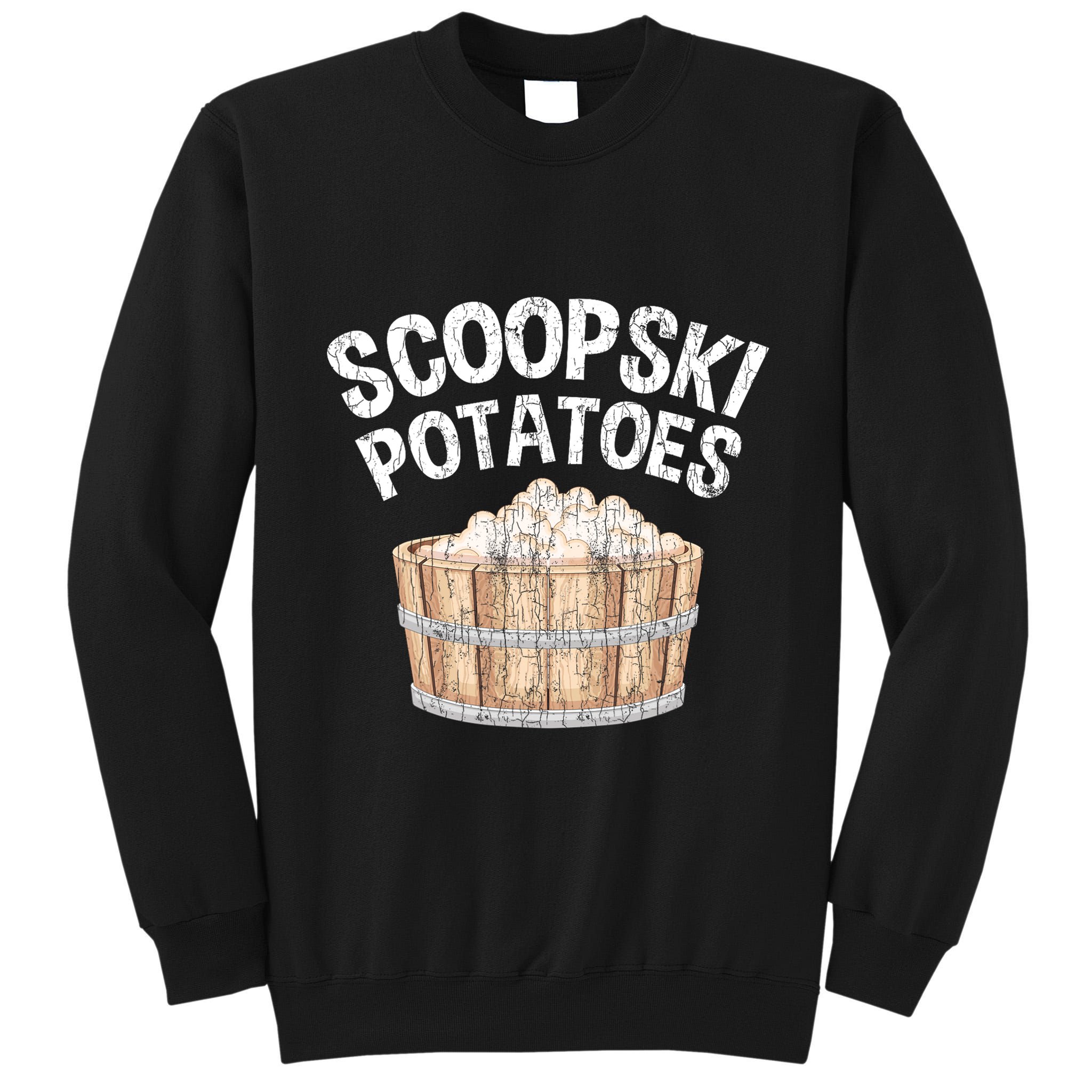 Scoopski Potato Funny Potatoes Vegetables Chips Tall Sweatshirt
