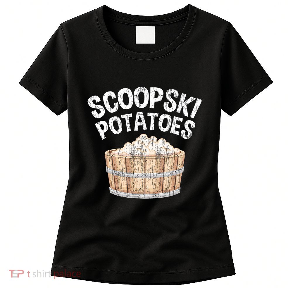 Scoopski Potato Funny Potatoes Vegetables Chips Womens T-Shirt