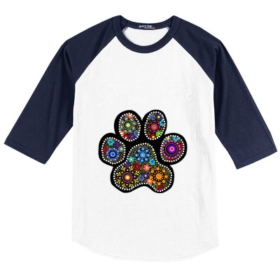 Stay Pawsitive Funny Dotted Paw Print Meaningful Gift Baseball Sleeve Shirt