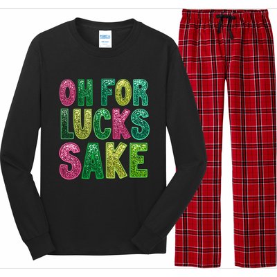 St. PatrickS Funny Oh For Lucks Sake Clover Printed Long Sleeve Pajama Set