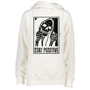 Stay Positive Funny Skeleton Be Positive Skull Halloween Gift Womens Funnel Neck Pullover Hood