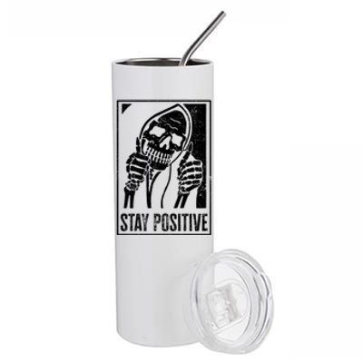 Stay Positive Funny Skeleton Be Positive Skull Halloween Gift Stainless Steel Tumbler