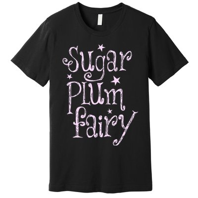 Sugar Plum Fairy Cute Christmas Premium T-Shirt