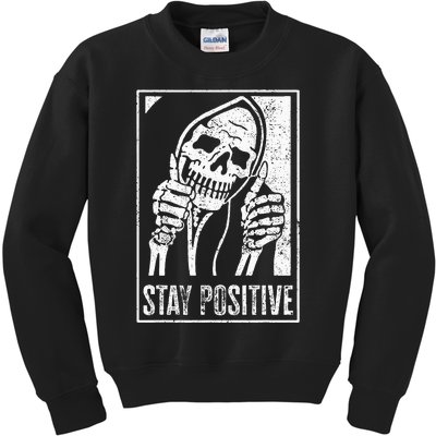 Stay Positive Funny Skeleton Be Positive Skull Halloween Kids Sweatshirt