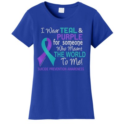 Suicide Prevention Funny Gift For Someone Who Meant World To Me Women's T-Shirt