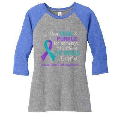 Suicide Prevention Funny Gift For Someone Who Meant World To Me Women's Tri-Blend 3/4-Sleeve Raglan Shirt