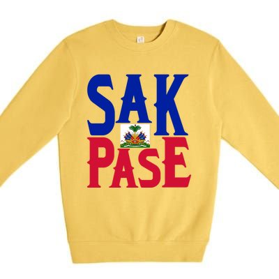 Sak Pase Funny Gift Cute Haitian Creole Pride Funny Gift Premium Crewneck Sweatshirt