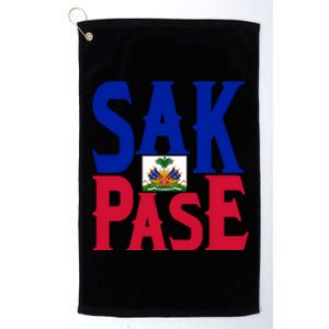 Sak Pase Funny Gift Cute Haitian Creole Pride Funny Gift Platinum Collection Golf Towel