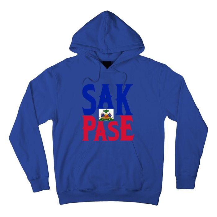 Sak Pase Funny Gift Cute Haitian Creole Pride Funny Gift Hoodie