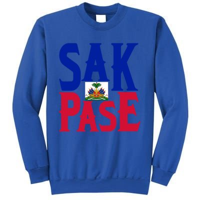 Sak Pase Funny Gift Cute Haitian Creole Pride Funny Gift Sweatshirt