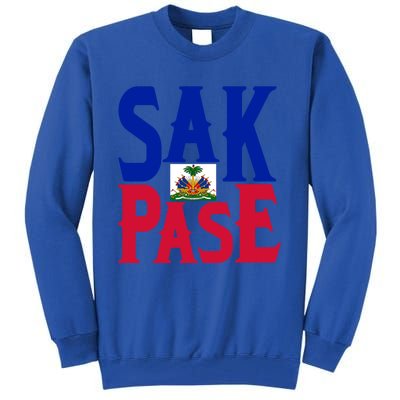 Sak Pase Funny Gift Cute Haitian Creole Pride Funny Gift Tall Sweatshirt