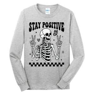 Stay Positive Funny Halloween Skeleton Peace Spooky Season Funny Gift Tall Long Sleeve T-Shirt