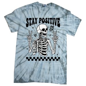 Stay Positive Funny Halloween Skeleton Peace Spooky Season Funny Gift Tie-Dye T-Shirt