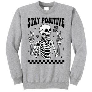 Stay Positive Funny Halloween Skeleton Peace Spooky Season Funny Gift Tall Sweatshirt