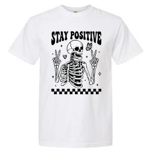 Stay Positive Funny Halloween Skeleton Peace Spooky Season Funny Gift Garment-Dyed Heavyweight T-Shirt