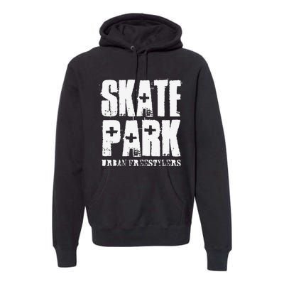 Skate Park Freestyle Skateboard Skater Gifts Premium Hoodie