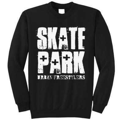 Skate Park Freestyle Skateboard Skater Gifts Tall Sweatshirt