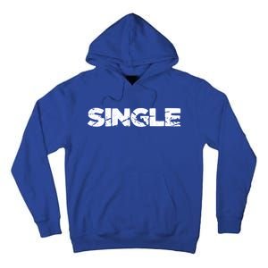 Single Person Funny Relationship Status Dating Gift Clothes Great Gift Tall Hoodie