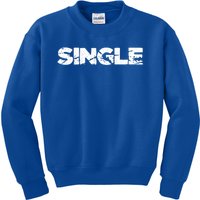 Single Person Funny Relationship Status Dating Gift Clothes Great Gift Kids Sweatshirt