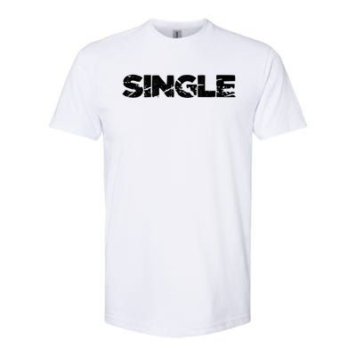 Single Person Funny Relationship Status Dating Gift Clothes Great Gift Softstyle® CVC T-Shirt