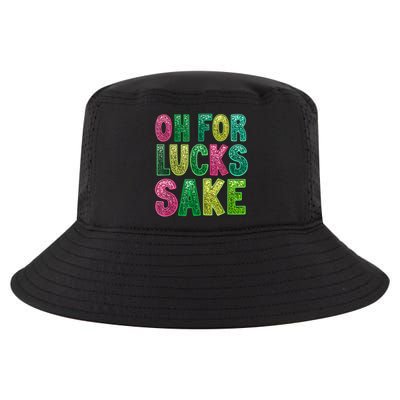 St. PatrickS Funny Oh For Lucks Sake Clover Printed Cool Comfort Performance Bucket Hat