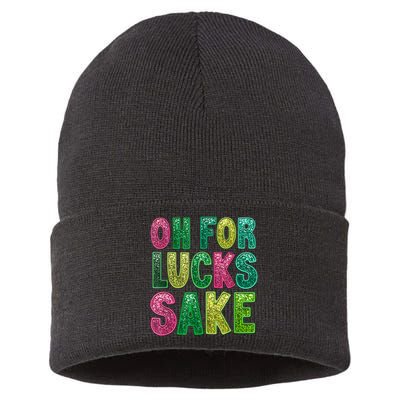 St. PatrickS Funny Oh For Lucks Sake Clover Printed Sustainable Knit Beanie